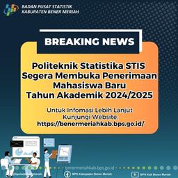 Politeknik Statistika STIS Segera Akan Membuka Penerimaan Mahasiswa Baru TA 2024/2025