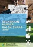 Kecamatan Bandar Dalam Angka 2019