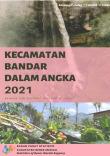 Kecamatan Bandar Dalam Angka 2021