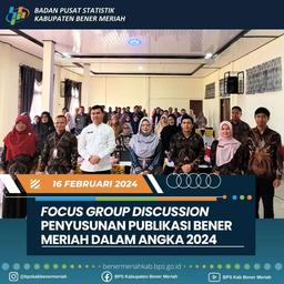 Focus Group Discussion Bener Meriah Dalam Angka 2024